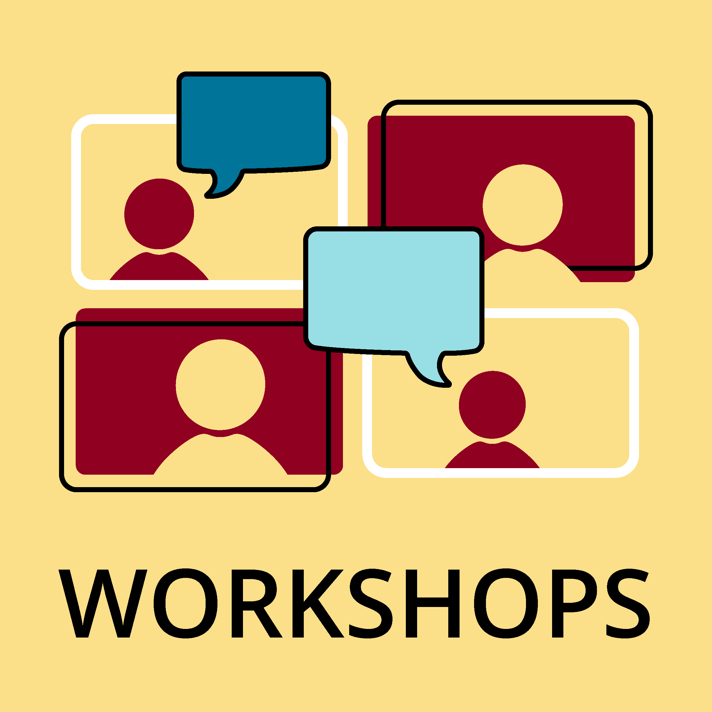 Click here for more information about Workshops
