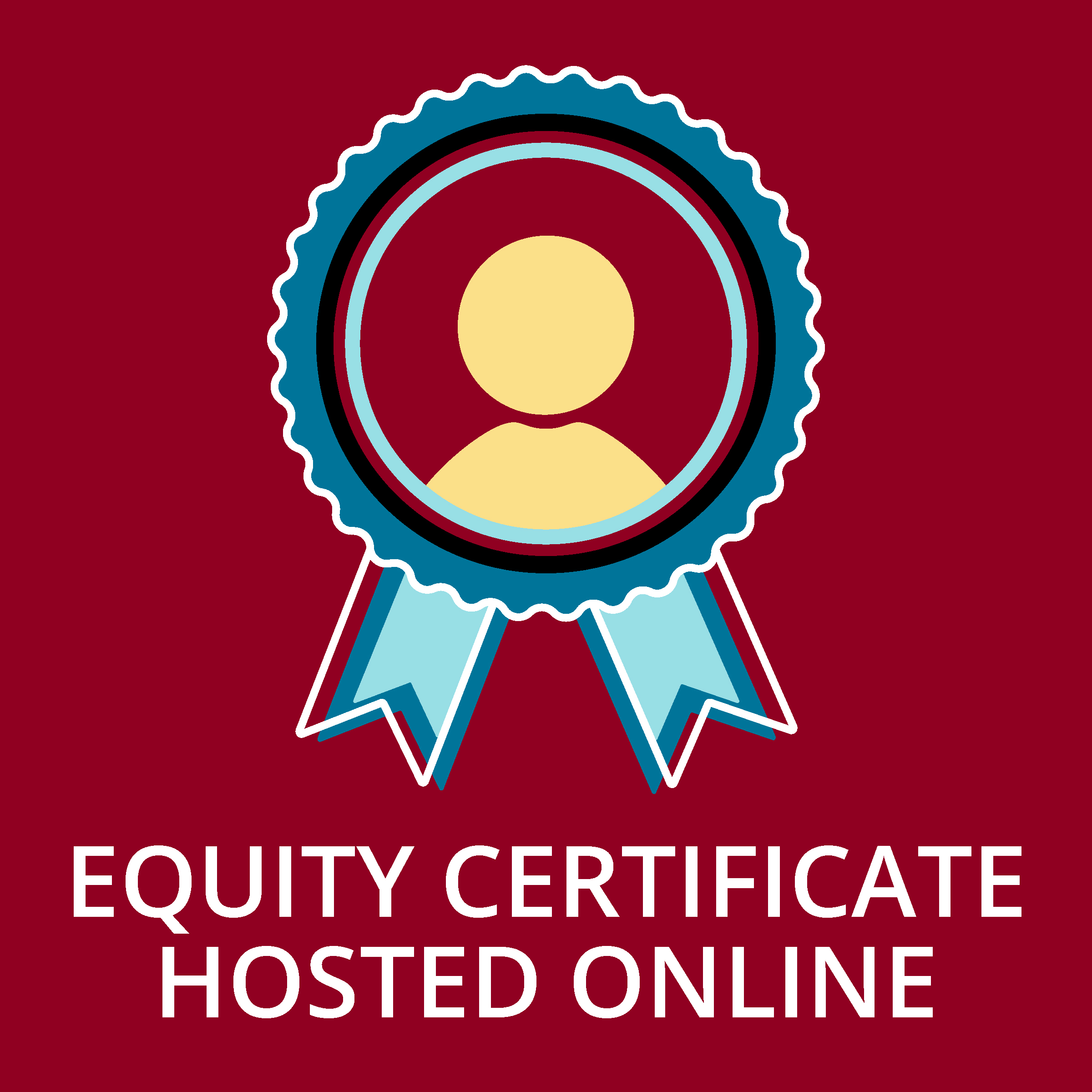 Click here for more information about the Equity Certificate Hosted Online